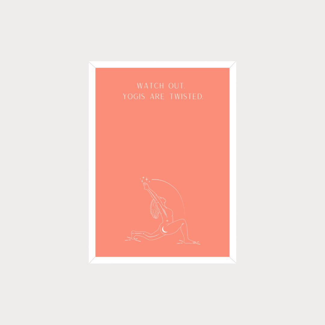 Yogis Are Twisted | Yoga Meditation Inspiration Poster